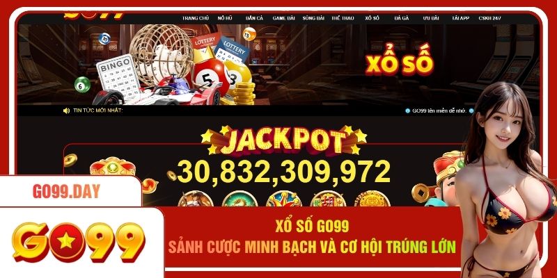 Xổ Số Go99 - Sảnh Cược Minh Bạch Và Cơ Hội Trúng Lớn 2026